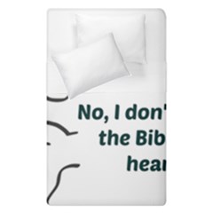 Bible No Duvet Cover Double Side (single Size) by athenastemple