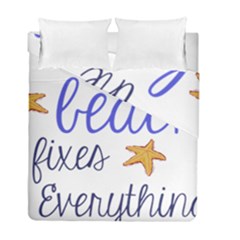 The Beach Fixes Everything Duvet Cover Double Side (full/ Double Size) by OneStopGiftShop