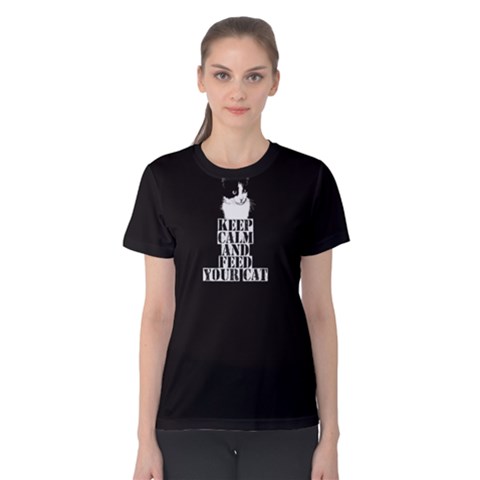 Black Keep Calm And Feed Your Cat  Women s Cotton Tee by FunnySaying