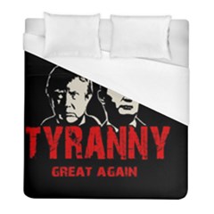 Make Tyranny Great Again Duvet Cover (full/ Double Size)