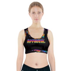 Dont Need Your Approval Sports Bra With Pocket by Valentinaart