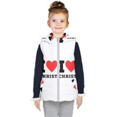 I Love Christ Kids  Hooded Puffer Vest by ilovewhateva