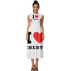 I Love Cheryl Sleeveless Round Neck Midi Dress by ilovewhateva