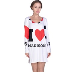 I Love Madison  Long Sleeve Nightdress