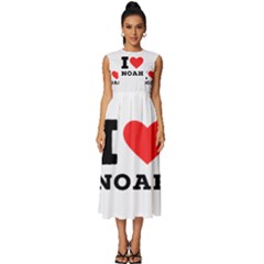 I Love Noah Sleeveless Round Neck Midi Dress by ilovewhateva