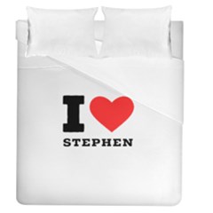 I Love Stephen Duvet Cover (queen Size) by ilovewhateva