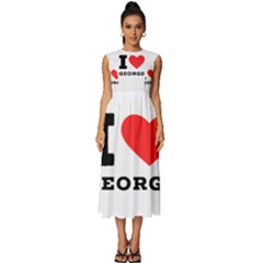 I Love George Sleeveless Round Neck Midi Dress by ilovewhateva