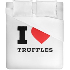 I Love Truffles Duvet Cover (california King Size) by ilovewhateva