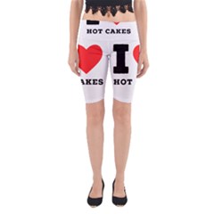 I Love Hot Cakes Yoga Cropped Leggings by ilovewhateva