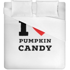 I Love Pumpkin Candy Duvet Cover (king Size) by ilovewhateva