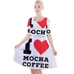 I Love Mocha Coffee Quarter Sleeve A-line Dress by ilovewhateva