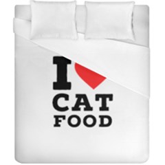 I Love Cat Food Duvet Cover (california King Size)