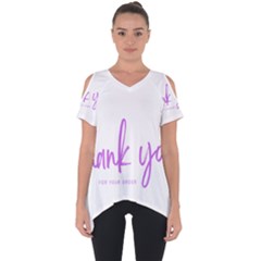 Thank You  Cut Out Side Drop T-shirt by lipli