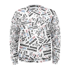 Embrace The Magic Inspirational Phrase Pattern Men s Sweatshirt by dflcprintsclothing