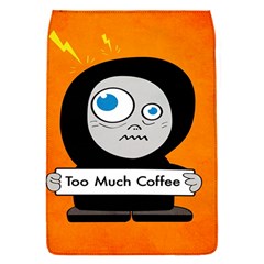 Orange Funny Too Much Coffee Removable Flap Cover (small) by CreaturesStore