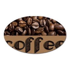 Funny Coffee Beans Brown Typography Oval Magnet by yoursparklingshop