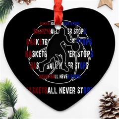 Basketball Never Stops Ornament (heart) by Valentinaart