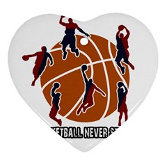 Basketball Never Stops Heart Ornament (two Sides) by Valentinaart