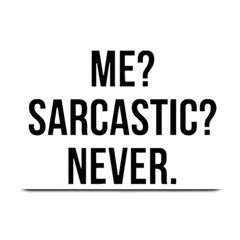 Me Sarcastic Never Plate Mats by FunnyShirtsAndStuff