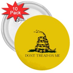 Gadsden Flag Don t Tread On Me 3  Buttons (10 Pack)  by snek