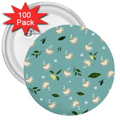 Tea Is Love 3  Buttons (100 Pack)  by designsbymallika