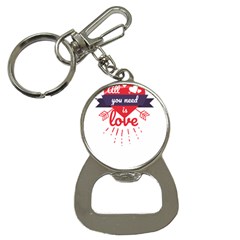 All You Need Is Love Bottle Opener Key Chain by DinzDas