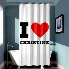 I Love Christine Shower Curtain 36  X 72  (stall)  by ilovewhateva