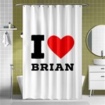 I love brian Shower Curtain 48  x 72  (Small)  Curtain(48  X 72 ) - 42.18 x64.8  Curtain(48  X 72 )