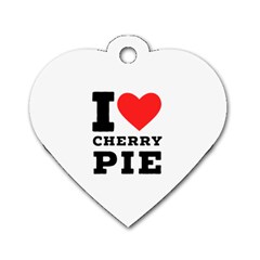 I Love Cherry Pie Dog Tag Heart (two Sides) by ilovewhateva