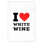 I love white wine Removable Flap Cover (L) Front