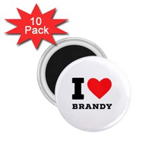 I Love Brandy 1 75  Magnets (10 Pack)  by ilovewhateva