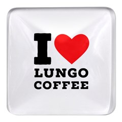 I Love Lungo Coffee  Square Glass Fridge Magnet (4 Pack) by ilovewhateva