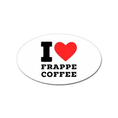 I Love Frappe Coffee Sticker Oval (100 Pack) by ilovewhateva