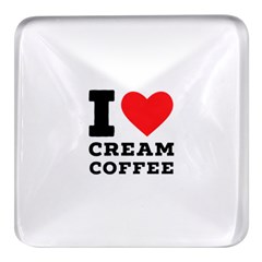 I Love Cream Coffee Square Glass Fridge Magnet (4 Pack) by ilovewhateva