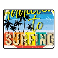 Bright Colorfull Addicted To Surfing T- Shirt Bright Colorfull Addicted To Surfing T- Shirt T- Shirt Fleece Blanket (small) by JamesGoode